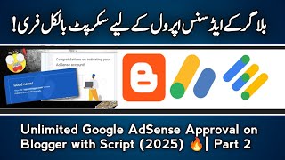 Unlimited Google Adsense Approval On Blogger Using Script Method 2025 🔥Part 2