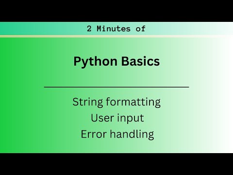 Python Tutorial Python String Formatting User Input Error Handling In 2 Minutes
