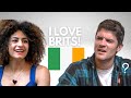 How To Ruin An IRISH Date In 5 Minutes