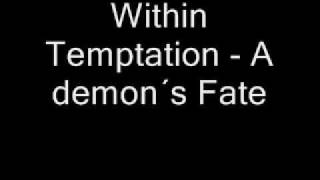 Within Temptation The Unforgiving - A Demon´s Fate FULL SONG HQ Lyrics