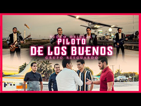 Piloto De Los Buenos - Grupo Resguardo (VIDEO OFICIAL)
