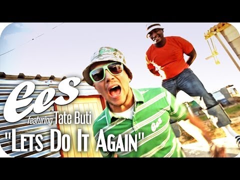 EES feat. Tate Buti - "Let's Do It Again" (music video)