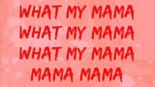 Girlicious - What My Mama Don&#39;t Know (Lyrics on screen)