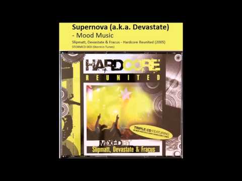 Devastate / Supernova - Mood Music (2005) (Original) (not the Oli G remix)