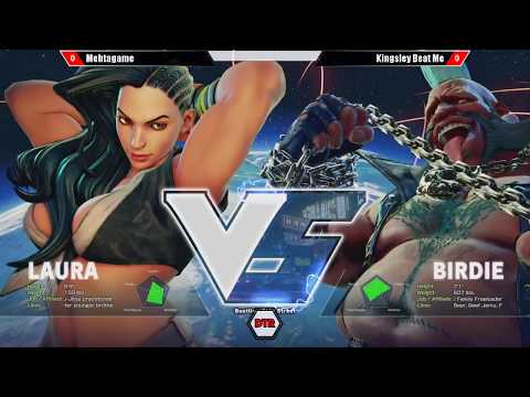 DTR:TE #11 - SFV - mehtagame (Laura) vs. KingsleyIsBest (Birdie)