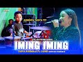 IMING IMING Tasya Rosmala Ft Oling Adiknya OM NIRWANA COMEBACK AN PROMOSINDO