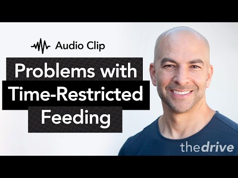 , title : 'When time-restricted feeding can be problematic | The Peter Attia Drive Podcast'