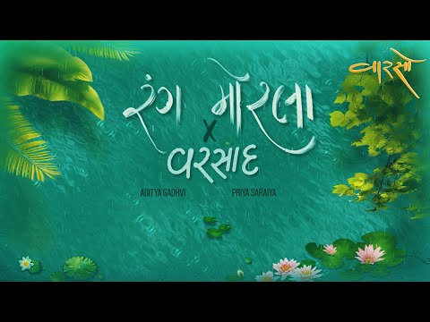 Rang Morla X Varsaad Mashup | Priya Saraiya | @AdityaGadhvi | @ParthBharatThakkar