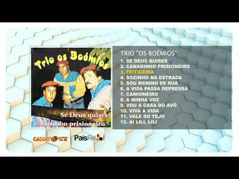 TRIO OS BOÉMIOS - Se Deus Quiser ( Full Album)