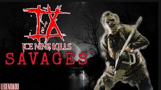 Ice Nine Kills - Savages - LEGENDADO