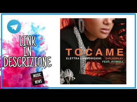 DOWNLOAD Tocame - Elettra Lamborghini (Feat Childsplay, Pitbull)