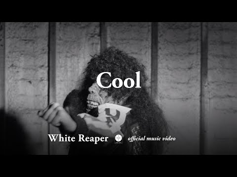 White Reaper - Cool [OFFICIAL MUSIC VIDEO]