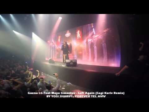 Guena LG Feat Maya Simantov - Left Again (Sagi Kariv Remix) 11.3.16