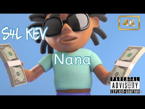 S4L KEV - NANA (AUDIO) [ prod:by S4L AJ]