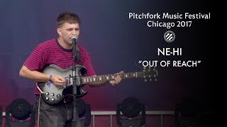 NE-HI Perform “Out of Reach” | Pitchfork Music Festival 2017