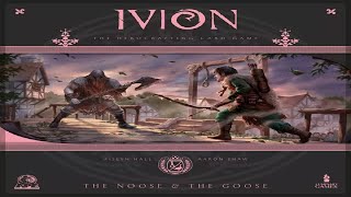 Ivion: The Noose and the Goose - Discussion