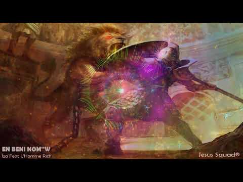 Ïza Feat  L'homme Rich - En béni Nom''w (Audio Officiel)