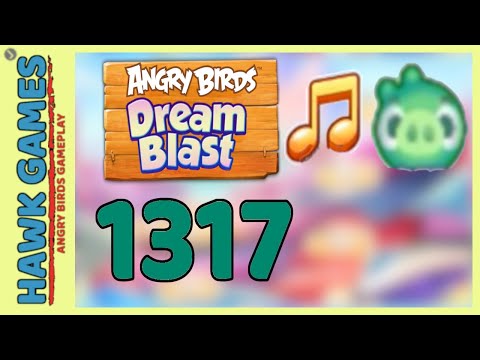 Angry Birds Dream Blast Level 1317 - Walkthrough, No Boosters