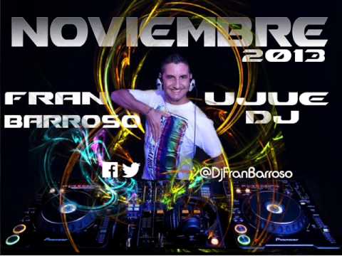 15 Dj Fran Barroso ft Ujué Dj Sesion Noviembre 2013