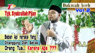 Download lagu Tgk Syukrullah Pijay I Dakwah Aceh Terbaru Maulidurrasul Vol.2 mp3 Download lagu Tgk Syukrullah Pijay I Dakwah Aceh Terbaru Maulidurrasul Vol.2 mp3