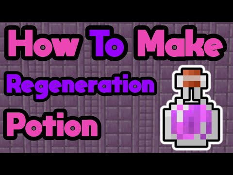 How to Make Potion of Regeneration in Minecraft 1.16.2
