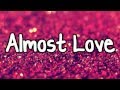 Almost Love 24 7 Jessica Jarrell LYRICS 