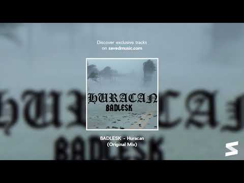 BADLESK - Huracan (Original Mix)