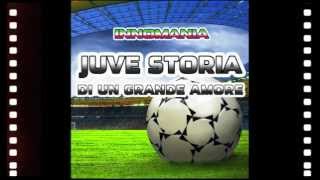 Inno Juve - Juve Storia Di Un Grande Amore - Innomania