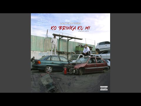 Ko Brinka Ku Mi (feat. Young)