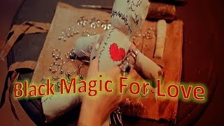 Black magic on your love to make him/her to realize your true love ||
