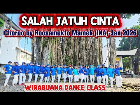 SALAH JATUH CINTA | LINEDANCE | CHOREO BY ROOSAMEKTO MAMEK (INA)-JAN 2026 | WIRABUANA DANCE