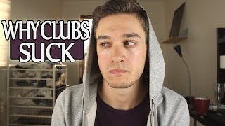 Why Clubs Suck