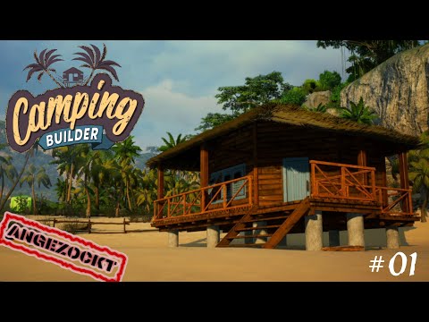 Camping Builder #01 🌴 Uns erwartet ein Paradies #angezockt #deutsch