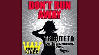 Don&#39;t Run Away (Tribute to Tyler James Williams &amp; Im5)