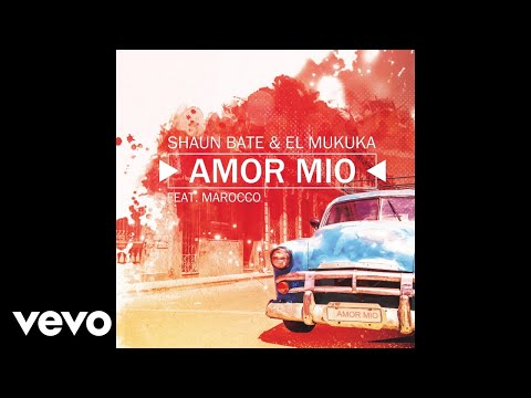 Shaun Bate, El Mukuka - Amor Mio (Pseudo Video) ft. Marocco