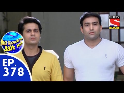 Badi Door Se Aaye Hain - बड़ी दूर से आये है - Episode 378 - 19th November, 2015