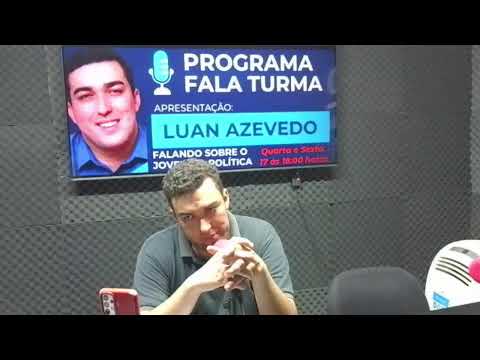 Programa Fala Turma - Luan Azevedo