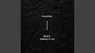 Beico - Believe In Me (Original Mix) video