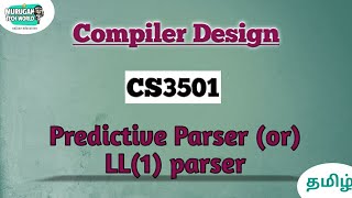 Predictive parser or LL(1) parser in Compiler design tamil||CS3501||CD.