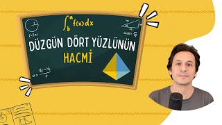 Düzgün Dört Yüzlünün Hacmi Nereden Geliyor?