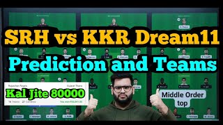 SRH vs KKR Dream11 Prediction|SRH vs KKR Dream11 Team|SRH vs KOL Dream11 Prediction|