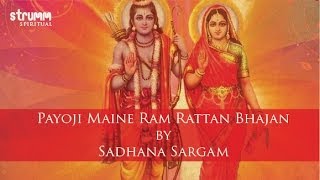 Payoji Maine Ram Rattan Bhajan by Sadhana Sargam