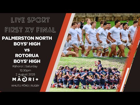 Super 8 Rugby 1st XV 2025 FINAL | Palmerston North Boys' High v Rotorua Boys’ High