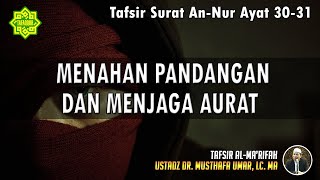 Download lagu TAFSIR SURAT AN-NUR AYAT 30 - 31 | Ustadz Dr. Musthafa Umar, Lc., MA mp3 Download lagu TAFSIR SURAT AN-NUR AYAT 30 - 31 | Ustadz Dr. Musthafa Umar, Lc., MA mp3