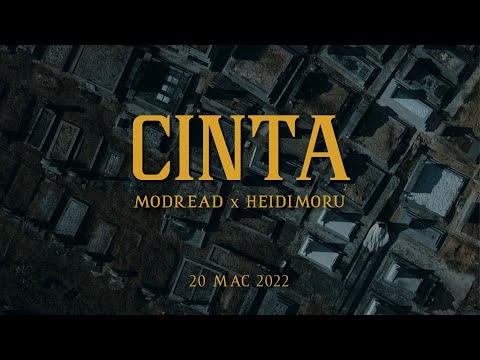 MODREAD & HEIDIMORU - CINTA ( OFFICIAL MUSIC VIDEO )