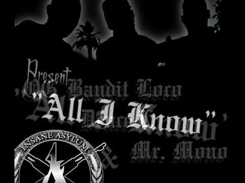 "All I Know" by OG Bandit Loco, Deuce-L, & Mr. Mono