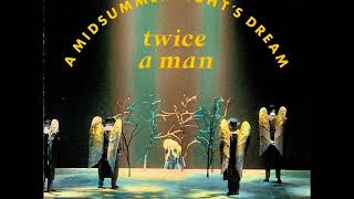 Twice A Man - The Wood Is Revealed