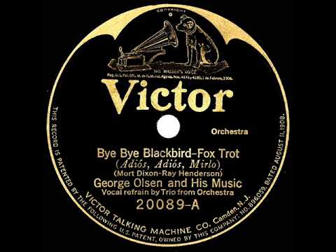 1926 George Olsen - Bye Bye Blackbird (with vocal trio)
