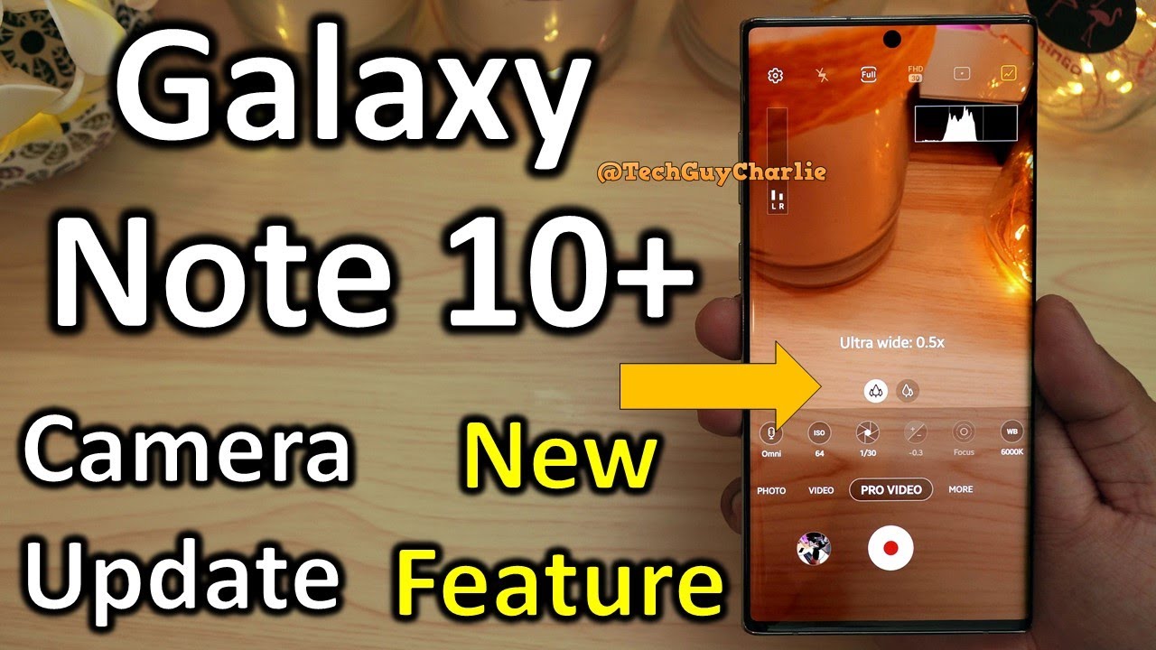 Galaxy Note 10+ New Update brings ultrawide camera in Pro/Pro Video Modes