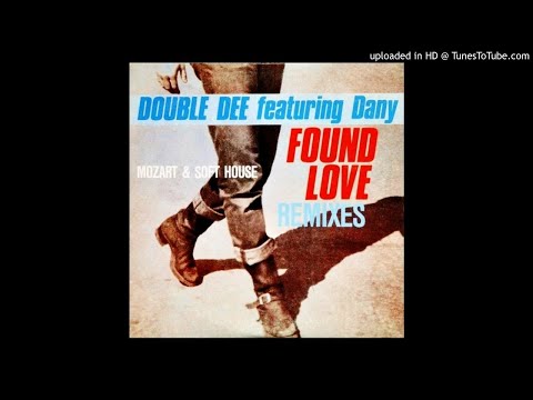 Double Dee Feat. Dany - Found Love (Soft House Remix)